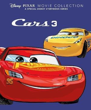Cover Art for 9781474872003, Disney Pixar Movie Collection Cars 3A Special Disney Storybook Series by Parragon Books Ltd