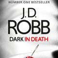 Cover Art for 9780349417844, Dark in Death by J. D. Robb
