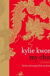 Cover Art for 9780007271047, My China by Kylie Kwong