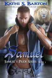 Cover Art for 9781629890173, Samuel (Samuel's Pride Series Book 1) by Kathi S. Barton