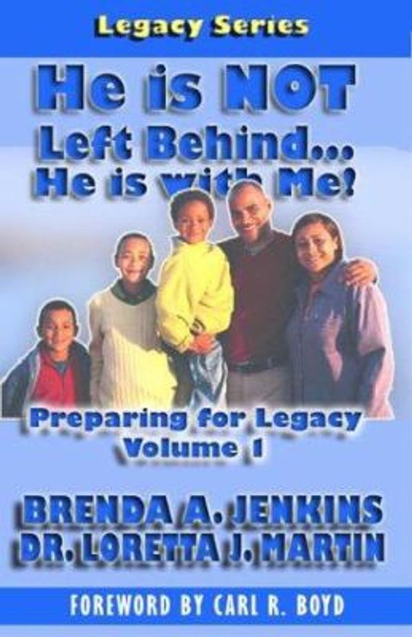 Cover Art for 9781933972008, He Is Not Left Behind... He Is with Me! by Brenda A Jenkins