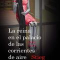 Cover Art for 9788423341610, La Reina en el Palacio de las Corrientes de Aire by Stieg Larsson