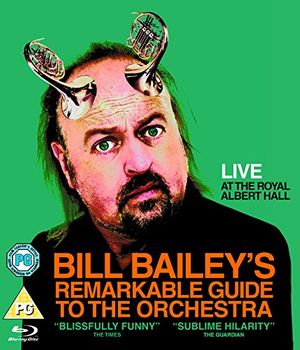 Cover Art for 5050582744071, Bill Bailey's Remarkable Guide to the Orchestra [Blu-ray] by 