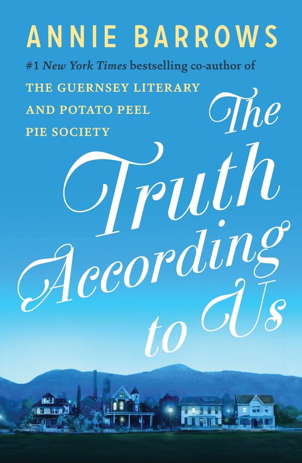 Cover Art for 9780857987945, The Truth According to Us by Annie Barrows