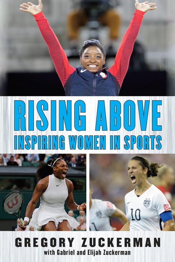Cover Art for 9780399547492, Rising Above: Inspiring Women in Sports by Gregory Zuckerman