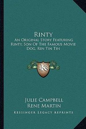 Cover Art for 9781163813850, Rinty by Julie Campbell