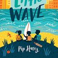 Cover Art for B07RFP2SFQ, The Little Wave by Pip Harry