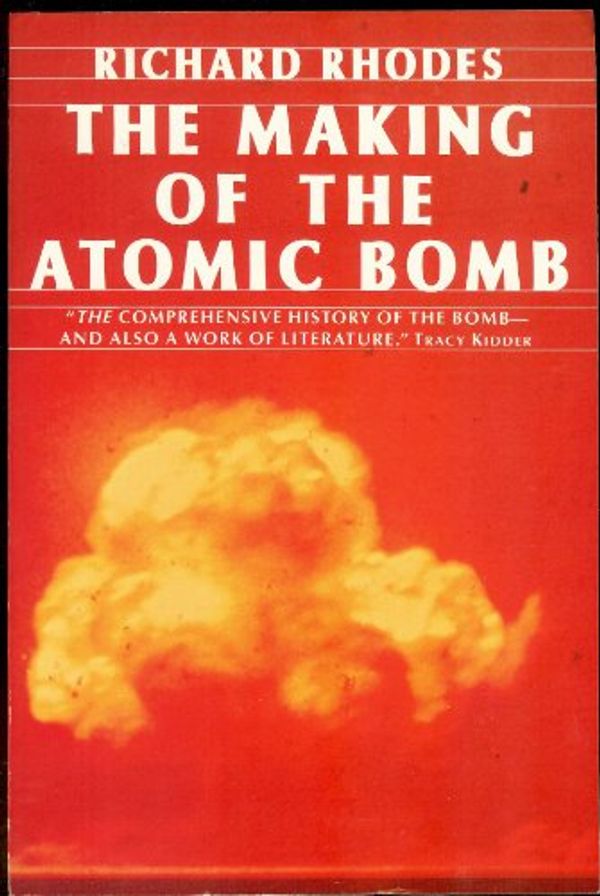 Cover Art for 9780140116670, The Making of the Atomic Bomb by Richard Rhodes