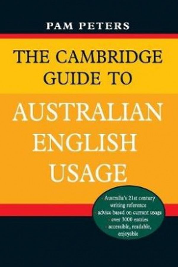 Cover Art for 9780521702423, The Cambridge Guide to Australian English Usage by Pam Peters