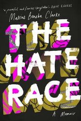 Cover Art for 9780733632280, The Hate Race by Maxine Beneba Clarke