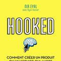 Cover Art for 9782212570939, Hooked : Comment créer un produit ou un service qui ancre des habitudes by Nir Eyal