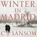 Cover Art for B07RH4PYNJ, Winter in Madrid by C. J. Sansom
