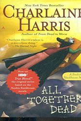Cover Art for 9780575083912, All Together Dead by Charlaine Harris