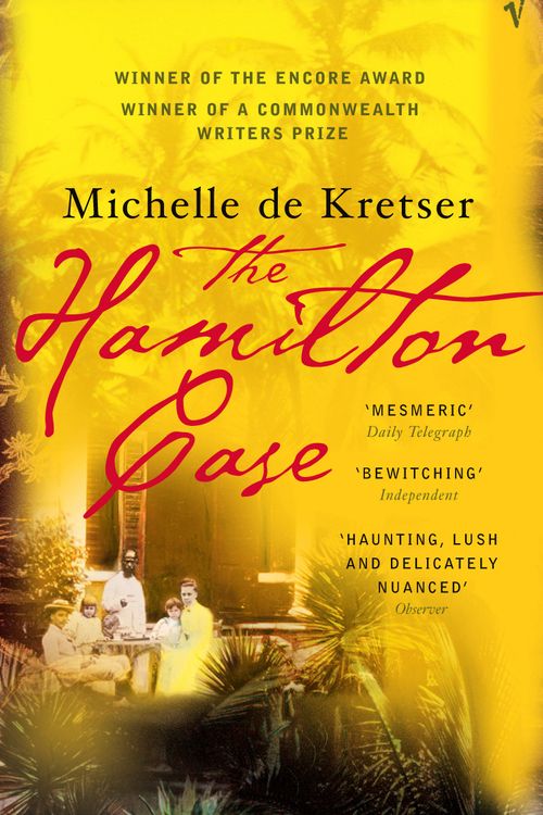 Cover Art for 9780099453796, The Hamilton Case by Michelle De Kretser