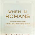 Cover Art for 9781493405787, When in Romans (Theological Explorations for the Church Catholic) by Beverly Roberts Gaventa
