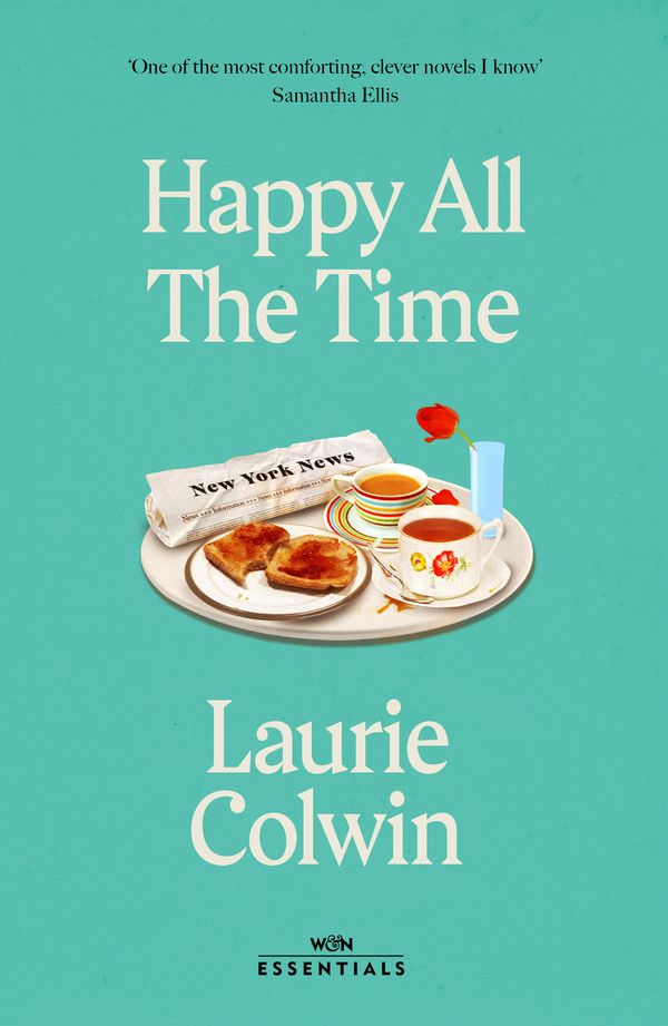 Cover Art for 9781474615921, Happy All the Time by Laurie Colwin
