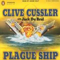 Cover Art for 9780143143093, Plague Ship by Clive Cussler, Du Brul, Jack B.
