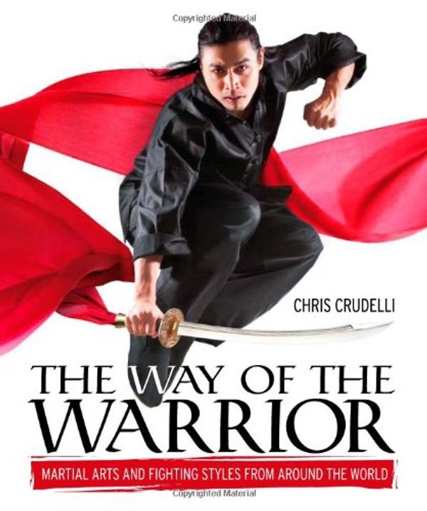 Cover Art for 9780756639754, The Way of the Warrior by Chris Crudelli