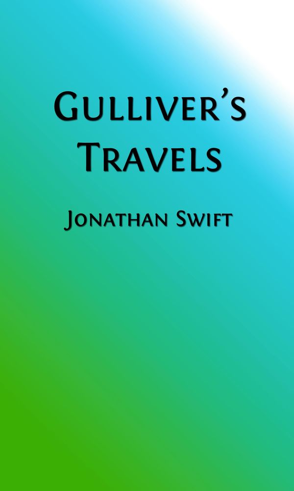 Cover Art for 1230001341959, Gulliver's Travels (Illustrated Edition) by Arthur Rackham, Illustrator, Jonathan Swift