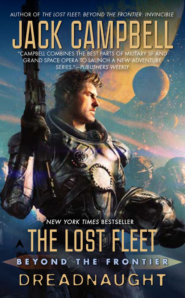 Cover Art for 9781937007492, The Lost Fleet: Beyond the Frontier: Dreadnaught by Jack Campbell