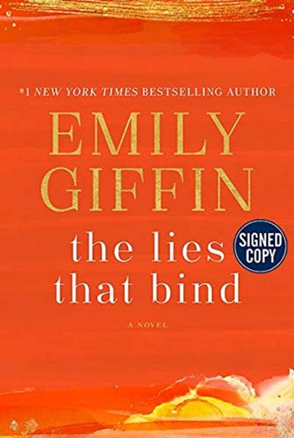 Cover Art for 9780593157305, The Lies That Bind - Signed / Autographed Edition by Emily Giffin