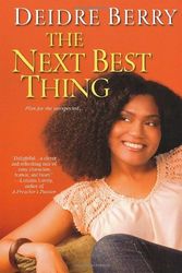 Cover Art for 9780758238320, The Next Best Thing by Deidre Berry