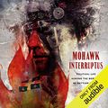 Cover Art for B09RR1DT4R, Mohawk Interruptus: Political Life Across the Borders of Settler States by Audra Simpson