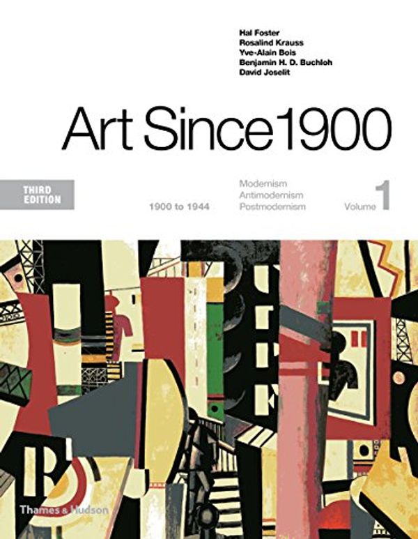 Cover Art for 9780500292716, Art Since 1900: 1900 to 1944 by Hal Foster