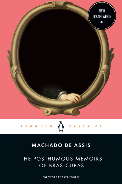 Cover Art for 9780143135036, The Posthumous Memoirs of Brás Cubas by Joaquim Maria Machado de Assis