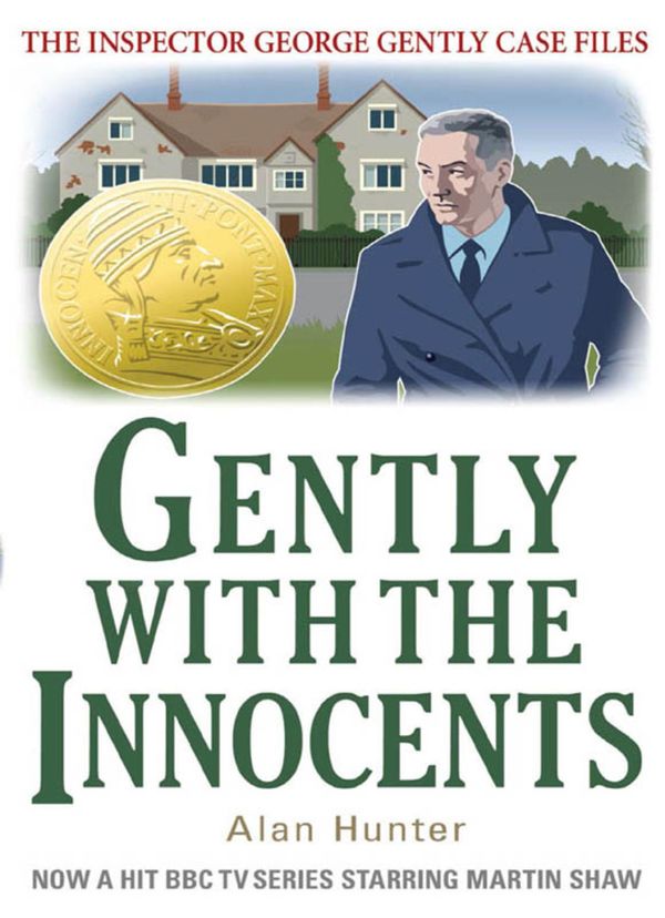 Cover Art for 9781472104632, Gently with the Innocents by Alan Hunter