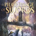 Cover Art for 9781596069251, A Pilgrimage of Swords by Anthony Ryan