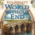 Cover Art for 9780887347146, World Without End by Ken Follett