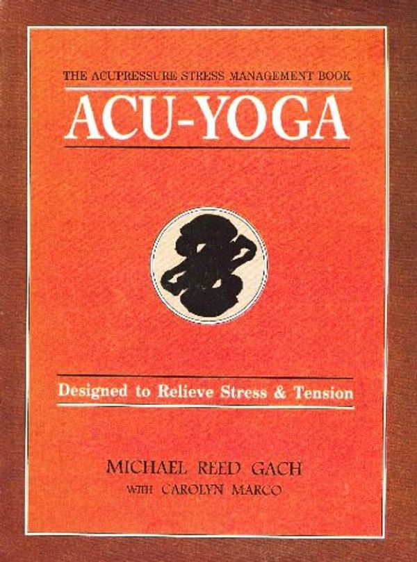 Cover Art for 9788170218289, Acu-Yoga by Michael Reed Gach