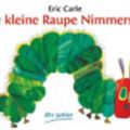 Cover Art for 9783423079228, Die Kleine Raupe Nimmerstatt: the Very Hungry Caterpillar by Eric Carle