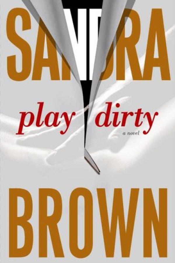 Cover Art for 9781416552147, Play Dirty by Sandra Brown