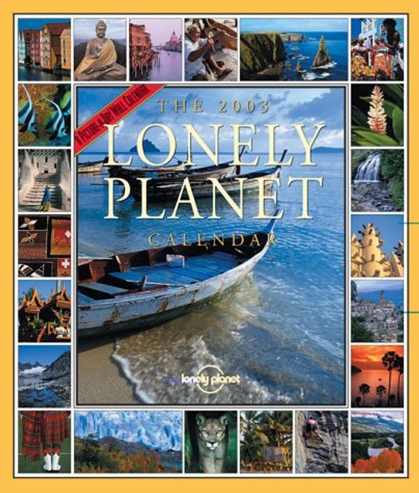 Cover Art for 9780761125211, Lonely Planet 2003 Wall Calendar by Workman Publishing