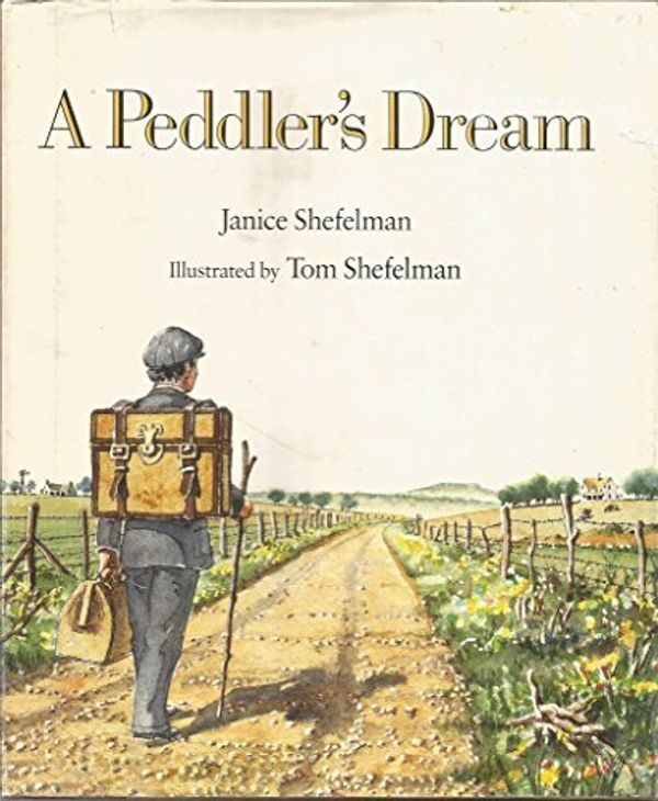 Cover Art for 9780395609040, A Peddler's Dream by Shefelman, Janice