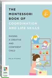 Cover Art for 9781865152400, The Montessori Book of Coordination and Life Skills by Maja Pitamic
