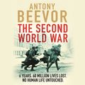 Cover Art for 9781409165019, The Second World War by Antony Beevor