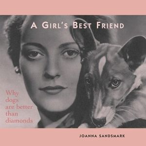 Cover Art for 9781569065983, A Girl's Best Friend by Joanna Sandsmark
