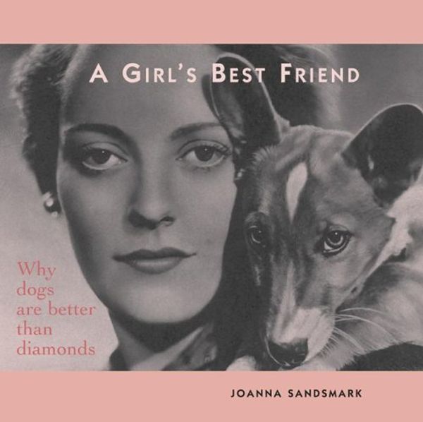 Cover Art for 9781569065983, A Girl's Best Friend by Joanna Sandsmark