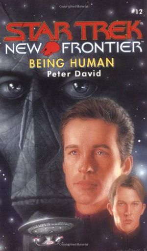 Cover Art for 9780671042400, Being Human (Star Trek New Frontier, No 12) by Peter David