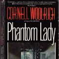 Cover Art for 9780345306524, Phantom Lady by Cornell Woolrich