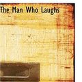 Cover Art for 9780554336268, The Man Who Laughs by Victor Hugo