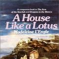 Cover Art for 9780808566175, House Like a Lotus by L'Engle, Madeleine