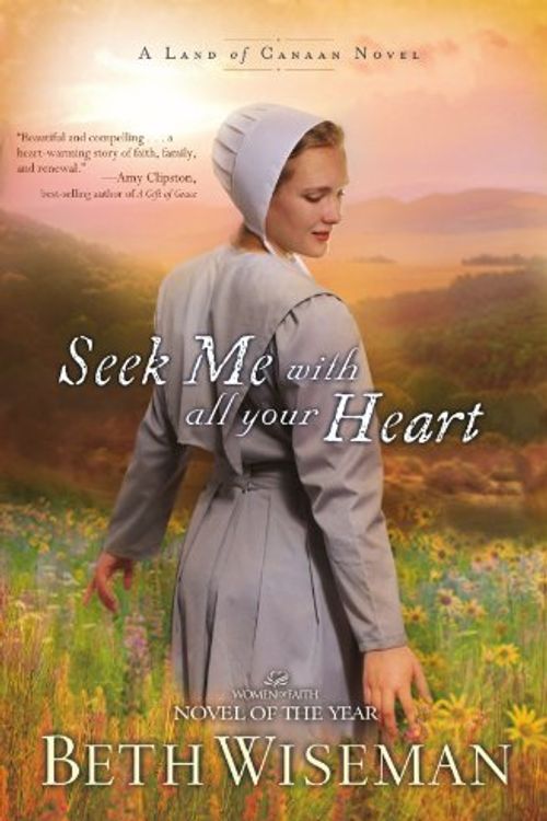 Cover Art for 9781595548245, Seek Me with All Your Heart by Beth Wiseman