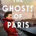 Cover Art for 9780593182680, The Ghosts of Paris by Tara Moss