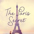 Cover Art for 9781447280699, The Paris Secret by Karen Swan