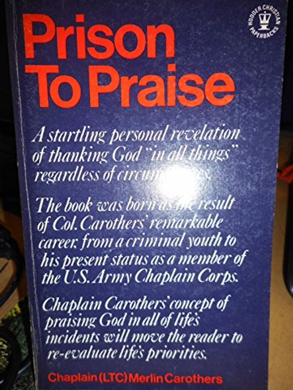 Cover Art for 9780340159835, Prison to Praise by Merlin Carothers
