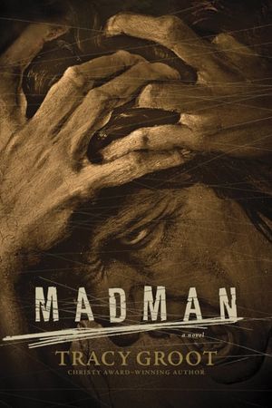 Cover Art for 9781496422149, Madman by Tracy Groot